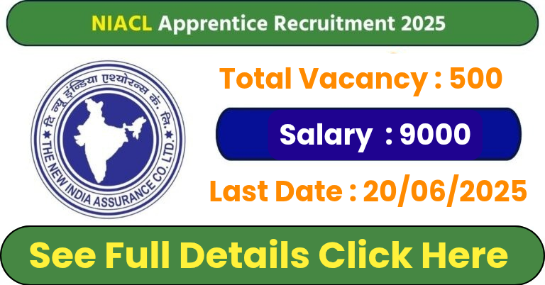 🚨 NIACL Apprentice Recruitment 2025: Apply Online for 500 Vacancies Now!